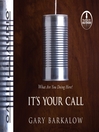 It's Your Call (MP3): What Are You Doing Here?